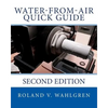 Water-from-Air Quick Guide: Second Edition - Paperback