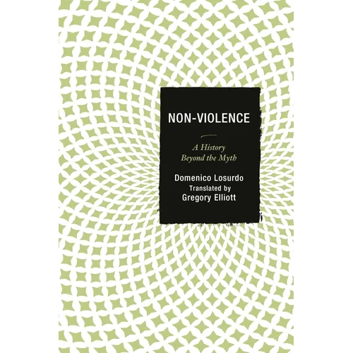 Non-Violence: A History Beyond the Myth - Paperback