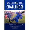 Accepting the Challenge! - Hardcover
