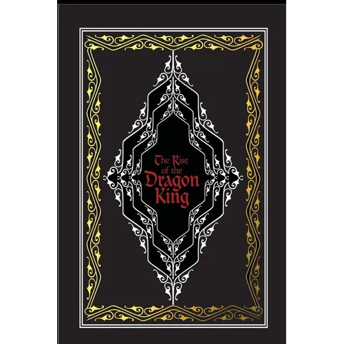 The Rise of the Dragon King - Paperback