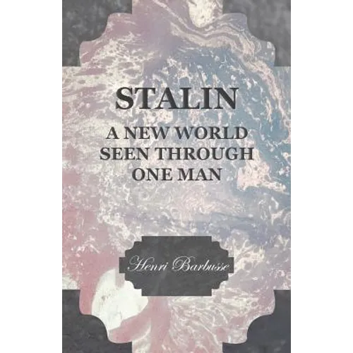 Stalin - A New World Seen Through One Man - Paperback
