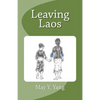 Leaving Laos - Paperback