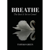 Breathe: The Best Is Yet To Come - Paperback