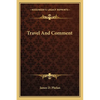 Travel And Comment - Paperback