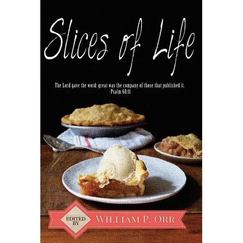 Slices of Life - Paperback