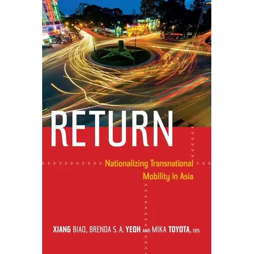 Return: Nationalizing Transnational Mobility in Asia - Paperback
