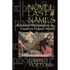 Novel Last Names: Surname Meanings for the Creative Fiction Writer - Paperback