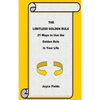 The Limitless Golden Rule: 21 Ways to Use the Golden Rule in Your Life - Paperback