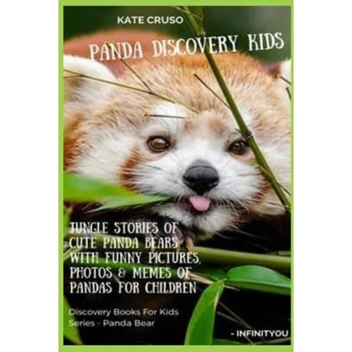 Panda Discovery Kids: Jungle Stories of Cute Panda Bears with Funny Pictures, Photos & Memes of Pandas for Children - Paperback