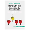 Empresas que sobresalen de Jim Collins (Análisis de la obra): La excelencia empresarial a tu alcance - Paperback