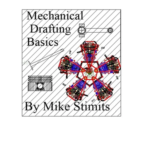 Mechanical Drafting Basics: Drafting - Paperback