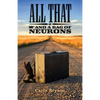 All That and a Bag of Neurons - Paperback