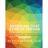 Becoming That Kynd of Person - Paperback