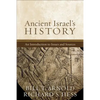 Ancient Israel's History: An Introduction to Issues and Sources - Paperback