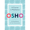 A Course in Meditation: A 21-Day Workout for Your Consciousness - Paperback