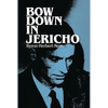 Bow Down in Jericho - Hardcover