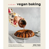 New Vegan Baking: A Modern Approach to Creating Irresistible Sweets for Every Occasion - Paperback