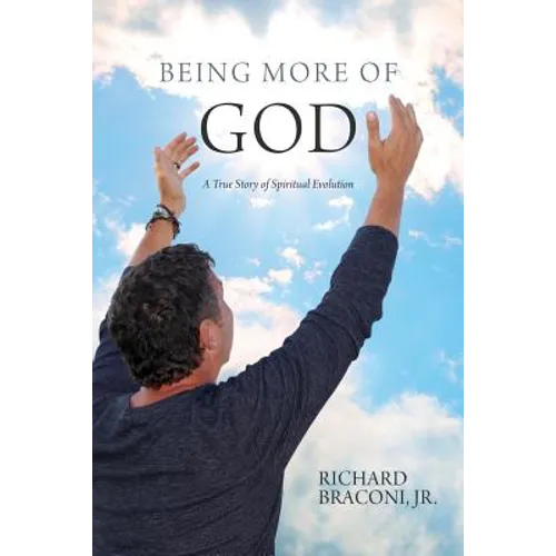 Being More of God: A True Story of Spiritual Evolution - Paperback