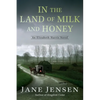 In the Land of Milk and Honey - Paperback