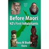 Before Maori - NZ's First Inhabitants - Paperback