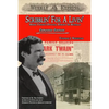 Scribblin' for a Livin': Mark Twain's Pivotal Period in Buffalo: Expanded Edition - Paperback