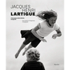 Jacques Henri Lartigue: The Invention of Happiness: Photographs - Hardcover