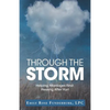 Through the Storm: Helping Marriages Find Healing After Hurt - Paperback