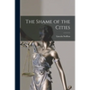 The Shame of the Cities - Paperback