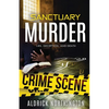 Sanctuary Murder: Lies, Deception, and Death - Paperback