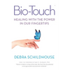 Bio-Touch: Healing with the Power in Our Fingertips - Paperback