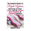 The Complete Guide on Ripple Afghans and Corner to Corner Stitches with the Comp - Paperback