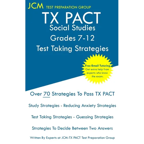 TX PACT Social Studies Grades 7-12 - Test Taking Strategies - Paperback