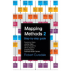 Mapping Methods 2: Step-by-step guide Experience Maps Journey Maps Service Blueprints Affinity Diagrams Empathy Maps Business Model Canva - Paperback