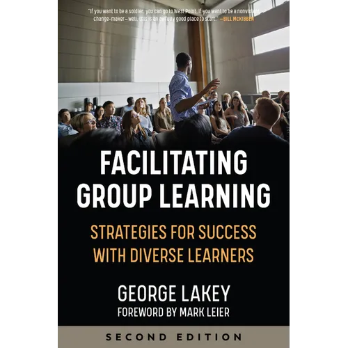 Facilitating Group Learning: Strategies for Success with Adult Learners - Paperback