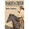 Dakota Creed: A Tale of Post Civil War Texas - Paperback