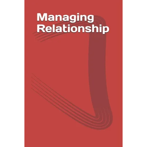 Managing Relationship - Paperback