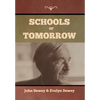 Schools of Tomorrow - Hardcover