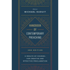 Handbook of Contemporary Preaching, 2nd Edition: A Wealth of Counsel for Creative and Effective Proclamation - Paperback