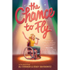 The Chance to Fly (the Chance to Fly #1) - Paperback
