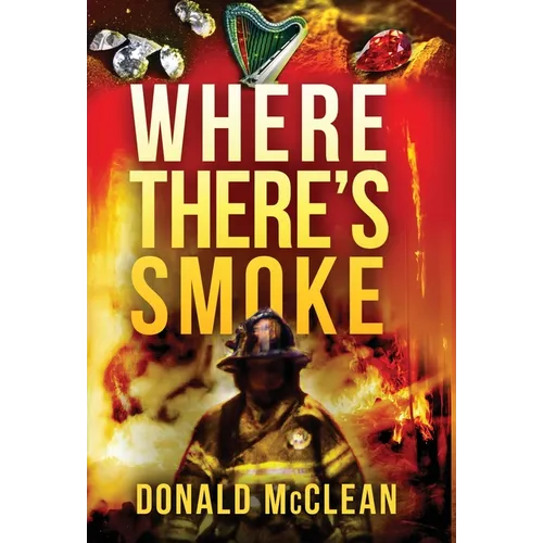 Where There's Smoke - Hardcover