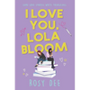 I Love You, Lola Bloom - Paperback