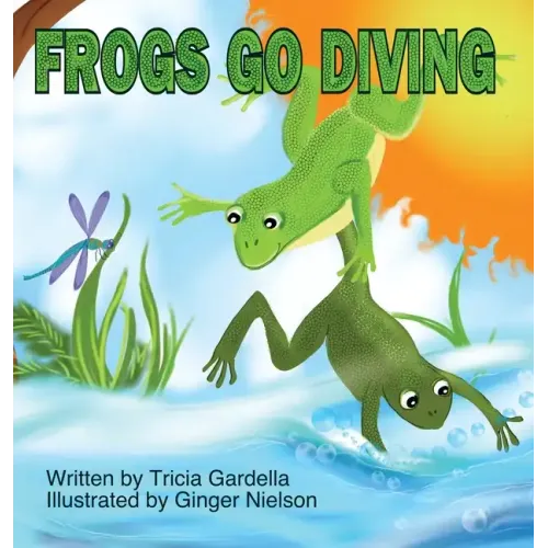 Frogs Go Diving: A counting and singing book - Hardcover
