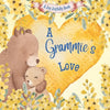 A Grammie's Love!: A Rhyming Picture Book for Children and Grandparents. - Paperback