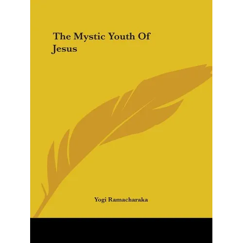 The Mystic Youth Of Jesus - Paperback