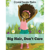 Big Hair, Don't Care - Hardcover