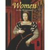Women in the Renaissance - Hardcover