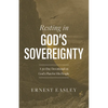 Resting in God's Sovereignty: A 30-Day Devotional on God's Plan for His People - Paperback