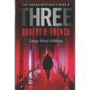Three (Large Print Edition) - Paperback