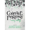 Collective Fantasy: An Unsavory Anthology - Paperback
