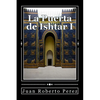 La Puerta de Ishtar I - Paperback